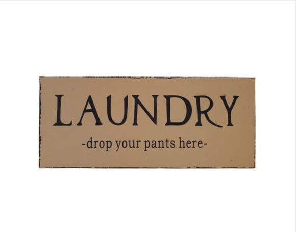 Laundry Drop Your Pants Sign Sajaroo Gifts